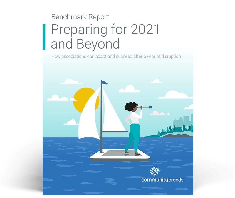 Benchmark Report: Preparing for 2021 and Beyond